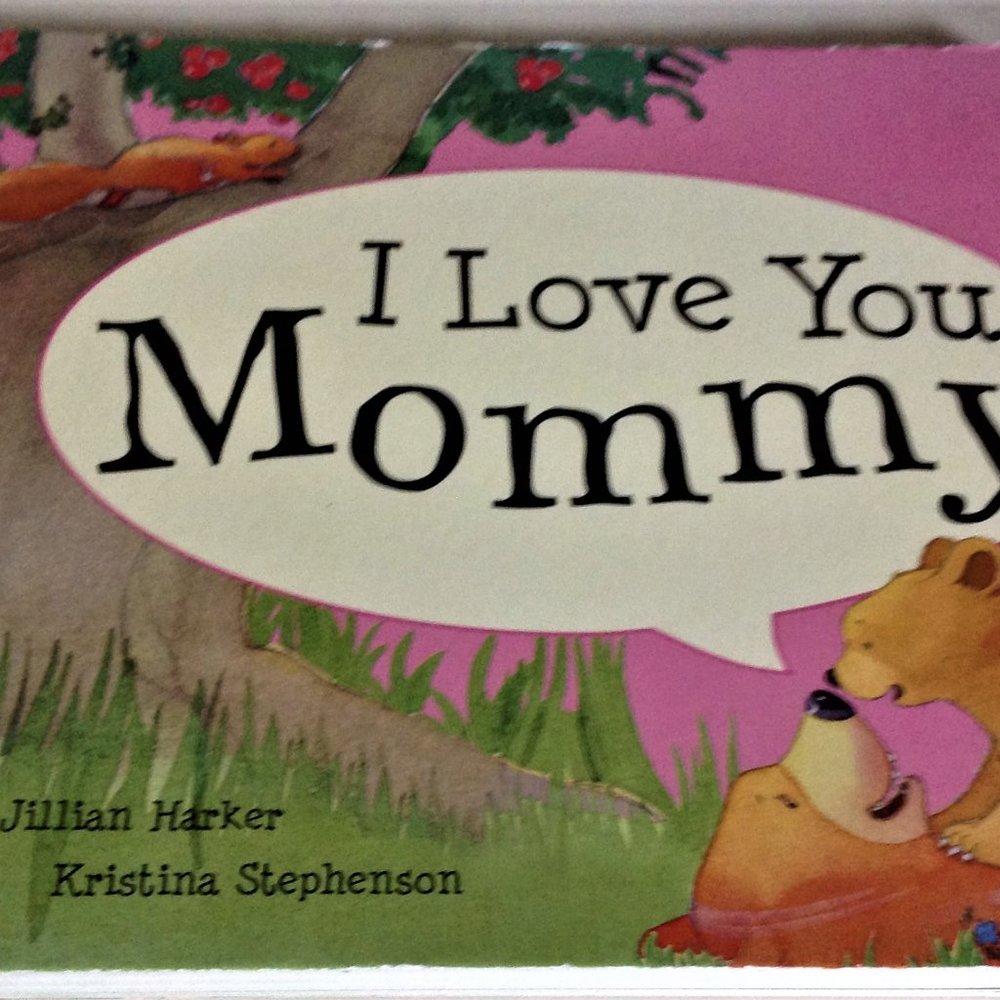"I Love You Mommy" Story Book